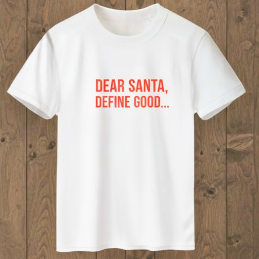Dear santa Tee