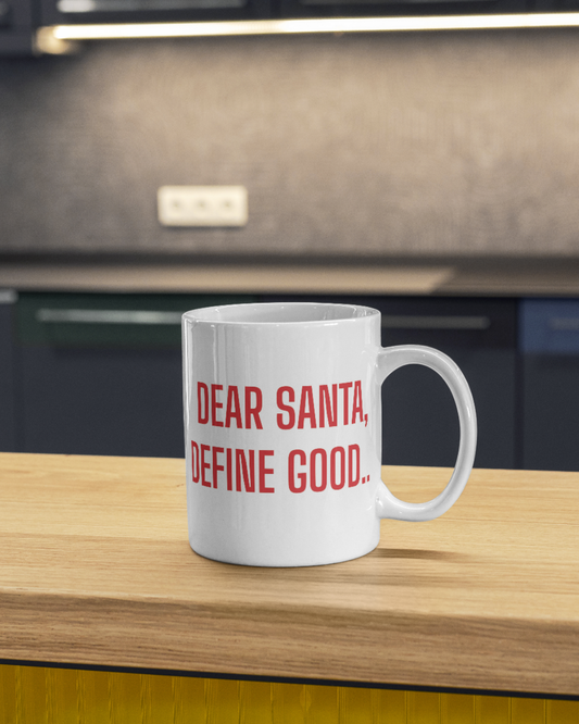 Dear santa Mug